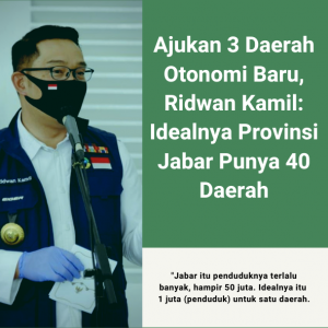 Ajukan 3 Daerah Otonomi Baru, Ridwan Kamil: Idealnya Provinsi Jabar Punya 40 Daerah