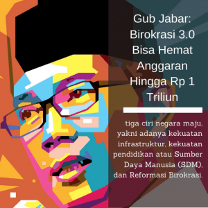 Gub Jabar: Birokrasi 3.0 Bisa Hemat Anggaran Hingga Rp 1 Triliun