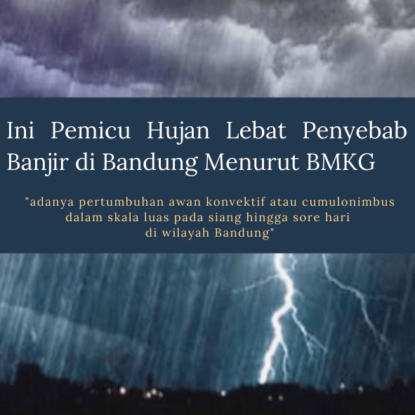 Ini Pemicu Hujan Lebat Penyebab Banjir Di Bandung Menurut BMKG - Djabar Pos