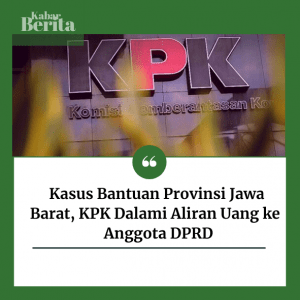 Kasus Bantuan Provinsi Jawa Barat, KPK Dalami Aliran Uang ke Anggota DPRD