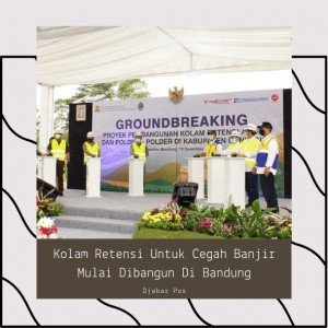 Kolam retensi untuk cegah banjir mulai dibangun di Bandung