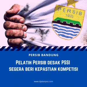 Pelatih Persib desak PSSI segera beri kepastian kompetisi