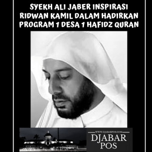 Syekh Ali Jaber Inspirasi Ridwan Kamil dalam Hadirkan Program 1 Desa 1 Hafidz Quran