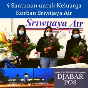 4 Santunan untuk Keluarga Korban Sriwijaya Air