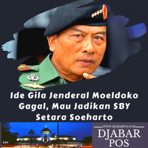 Ide Gila Jenderal Moeldoko Gagal, Mau Jadikan SBY Setara Soeharto