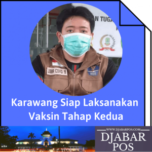 Karawang Siap Laksanakan Vaksin Tahap Kedua