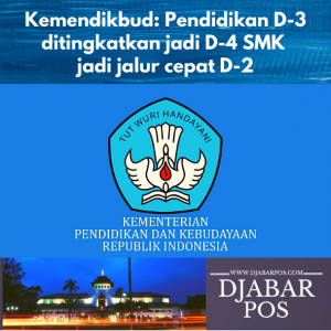Kemendikbud: Pendidikan D-3 ditingkatkan jadi D-4 SMK jadi jalur cepat D-2