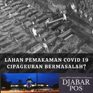 Lahan Pemakaman Covid 19 Cipageuran Bermasalah ?