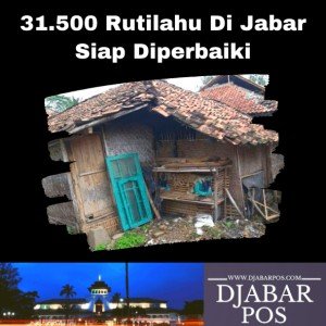 31.500 Rutilahu Di Jabar Siap Diperbaiki