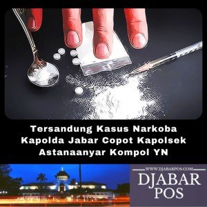 Tersandung Kasus Narkoba, Kapolda Jabar Copot Kapolsek Astanaanyar Kompol YN