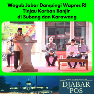 Wagub Jabar Bersama Wapres Tinjau Korban Banjir di Subang dan Karawang