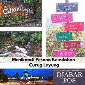 Menikmati Pesona Keindahan Curug Layung