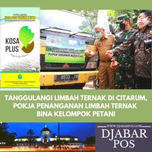 TANGGULANGI LIMBAH TERNAK DI CITARUM, POKJA PENANGANAN LIMBAH TERNAK BINA KELOMPOK PETANI