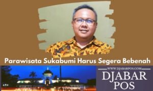Parawisata Sukabumi Harus Segera Bebenah