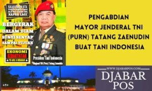 Pengabdian Mayor Jenderal TNI (Purn) Tatang Zaenudin Buat Tani Indonesia