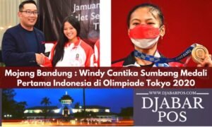Mojang Bandung : Windy Cantika Sumbang Medali Pertama Indonesia di Olimpiade Tokyo 2020
