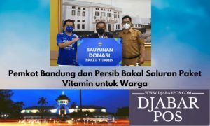 Pemkot Bandung dan Persib Bakal Saluran Paket Vitamin untuk Warga