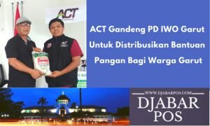 ACT Gandeng PD IWO Garut Untuk Distribusikan Bantuan Pangan Bagi Warga Garut