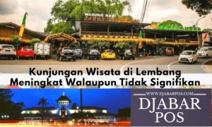Kunjungan Wisata di Lembang Meningkat Walaupun Tidak Signifikan