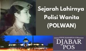Sejarah Lahirnya Polisi Wanita (POLWAN)