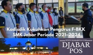 Kadisdik Kukuhkan Pengurus F-BKK SMK Jabar Periode 2021–2024